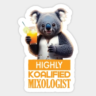 Just a Highly Koalified Mixologist Koala Sticker